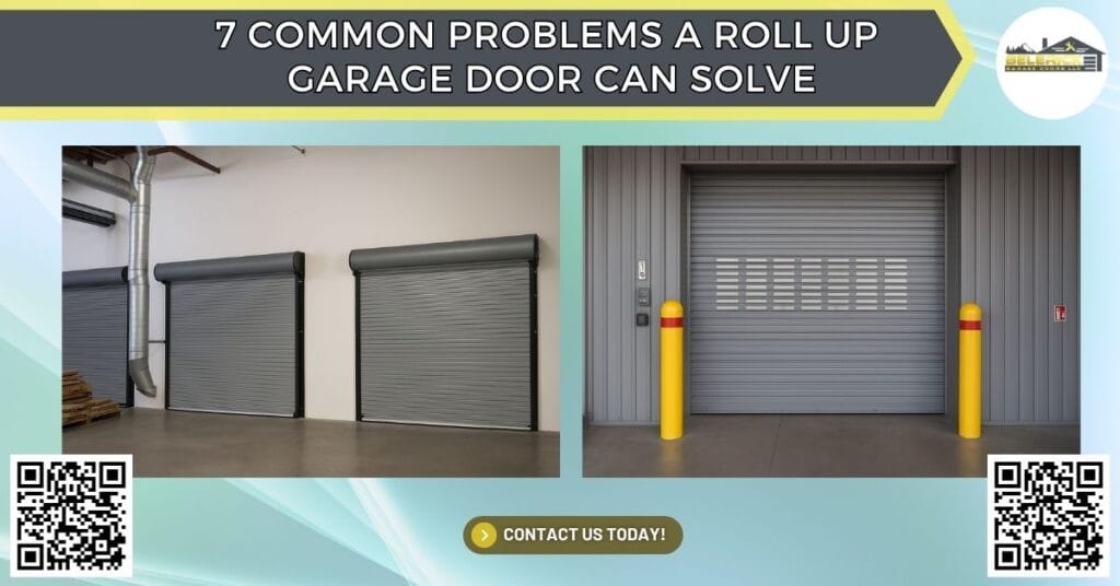 7 Common Problems a Roll-Up Garage Door Can Solve - Belerick Garage Doors LLC